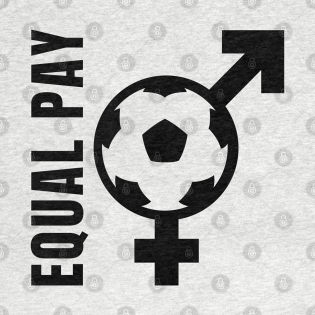 Equal Pay For Equal Play, USA Soccer Team, Women's Soccer by sheepmerch